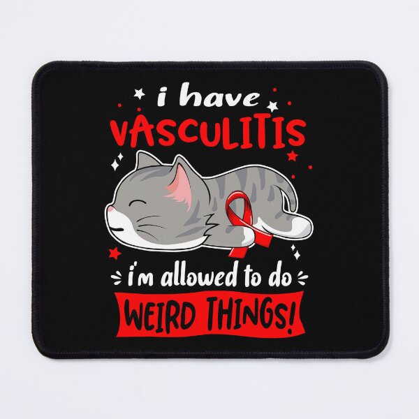 Item preview, Vasculitis Awareness, I Have Vasculitis i'm Allowed to do Weird Things! designed and sold by Tammyilaria.