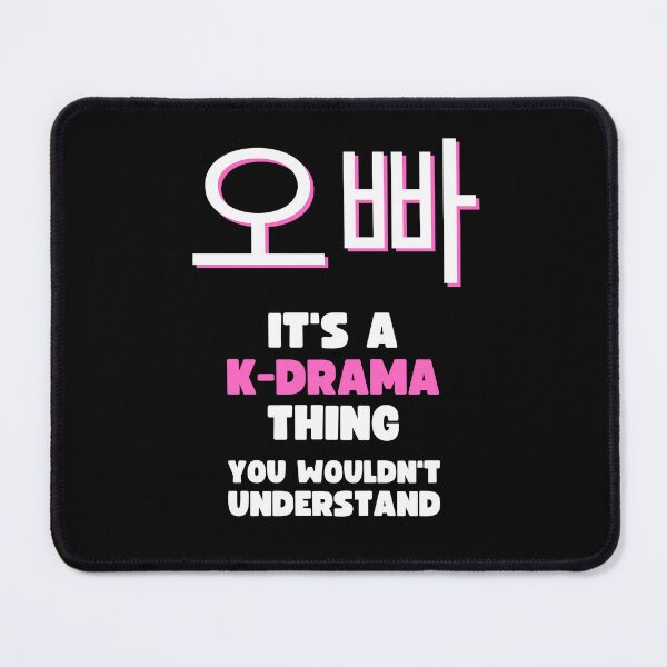 Item preview, KOREAN OPPA, IT'S A K-DRAMA THING YOU WOULDN'T UNDERSTAND designed and sold by appareltolove.