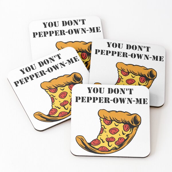 Item preview, You Don't Pepper Own Me Pun Funny Saying Pepperoni Pizza designed and sold by Minnesnowta.