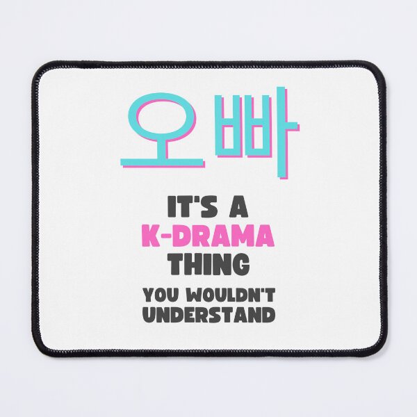 Item preview, KOREAN OPPA, IT'S A K-DRAMA THING YOU WOULDN'T UNDERSTAND designed and sold by appareltolove.