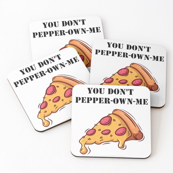 Item preview, You Don't Pepper Own Me Pun Funny Saying Pepperoni Pizza designed and sold by Minnesnowta.