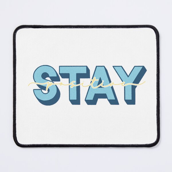 Item preview, Stay Positive designed and sold by Alyssa Brensinger.
