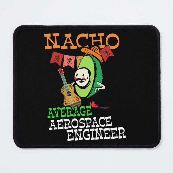 Item preview, Funny Sombrero on Avocado Nacho Average Aerospace Engineer design designed and sold by Merchking1.