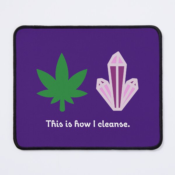 Item preview, This Is How I Cleanse Funny Weed Leaf and Purple Energy Crystal 420/Weed/Cannabis/Pot/Marijuana Design For Hippies/Witches/Pagans designed and sold by SteamParliament.