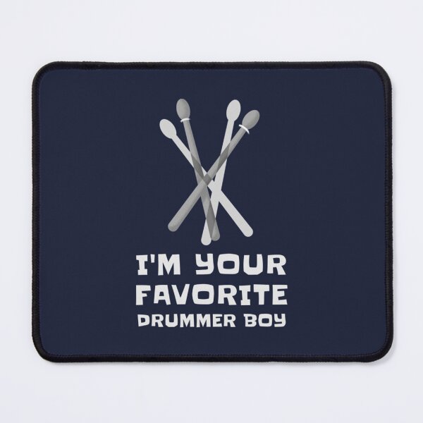 Item preview, Im your favorite drummer boy designed and sold by GuelorKanga.
