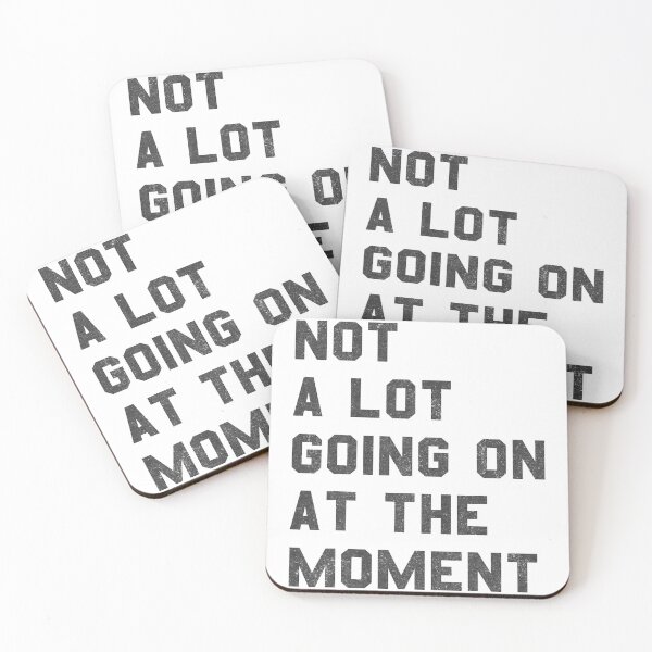 Item preview, Not a Lot Going on at the Moment designed and sold by LakinoMasino.