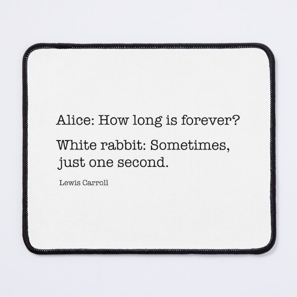 Item preview,  How long is forever? White Rabbit designed and sold by corbrand.