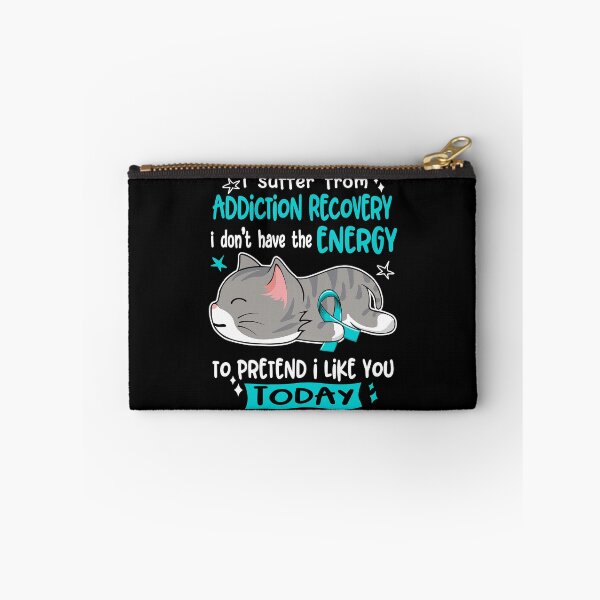Item preview, Addiction Recovery Awareness, I Suffer From Addiction Recovery i don't have the ENERGY to Pretend i like you Today designed and sold by Tammyilaria.