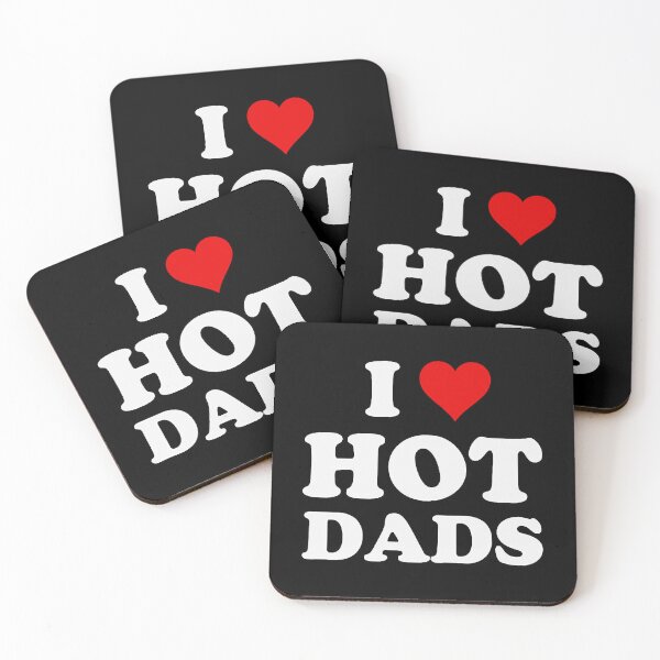 Item preview, I Love Hot Dads designed and sold by DaisyNaarah.