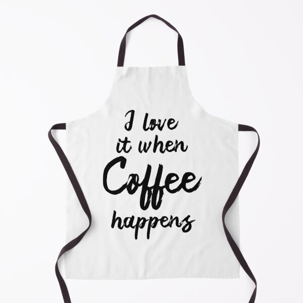 Item preview, I love it when coffee happens - Gift designed and sold by DaisyNaarah.