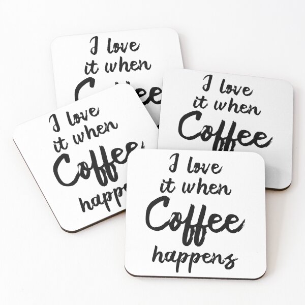 Item preview, I love it when coffee happens - Gift designed and sold by DaisyNaarah.