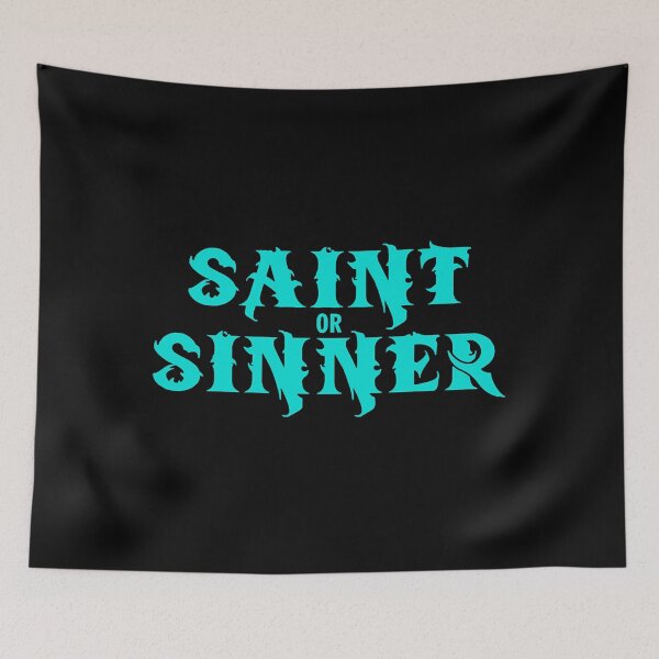 Item preview, saint sinner designed and sold by DaisyNaarah.
