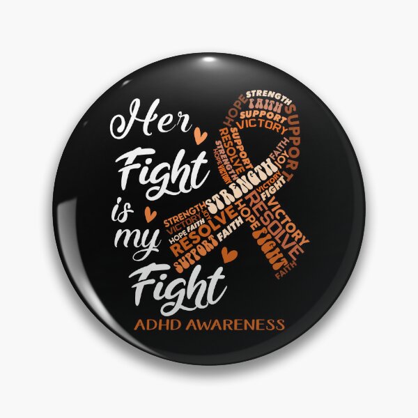 Item preview, ADHD Warrior, Her Fight is my Fight ADHD Awareness designed and sold by Greggwillard.