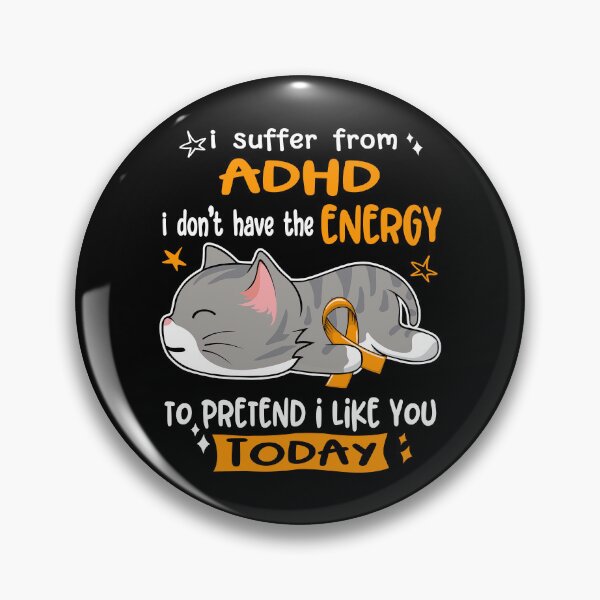Item preview, ADHD Awareness, I Suffer From ADHD i don't have the ENERGY to Pretend i like you Today designed and sold by Tammyilaria.