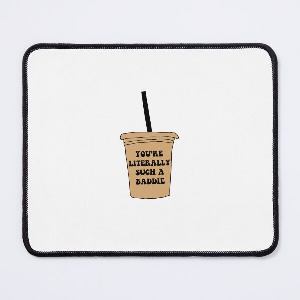 Item preview, You're Literally Such a Baddie Coffee Role Model designed and sold by Ashley Harrington.