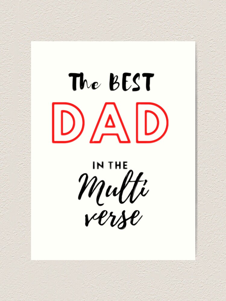 Vintage The Best Dad In The Multiverse Best Multiverse Dadcoolest Dad 22fathers Day 22dad 4788