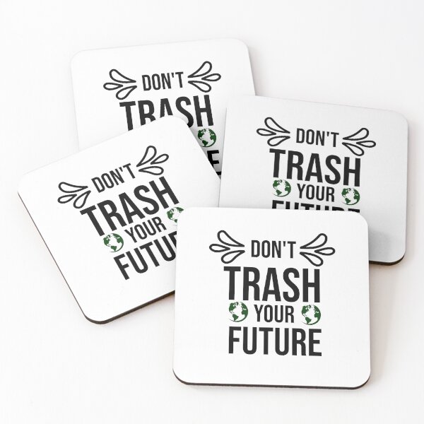 Item preview,  Don't Trash Your Future,Earth Gift designed and sold by Designista436.