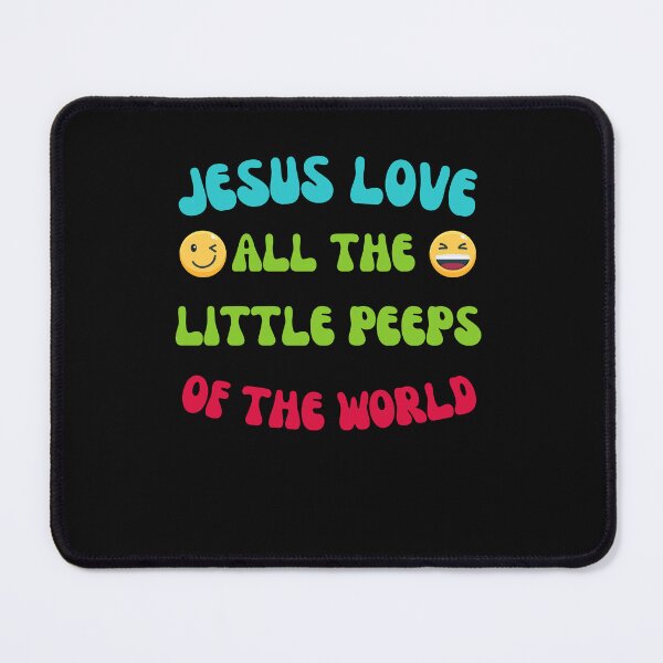Item preview, Jesus Loves all the little Peeps of the world designed and sold by Sam Artist.
