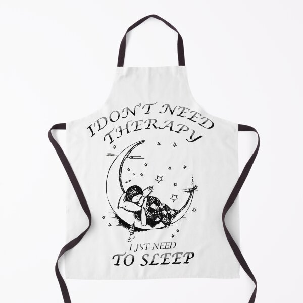 Item preview, i don't need therapy i just need to sleep designed and sold by dngr shop.