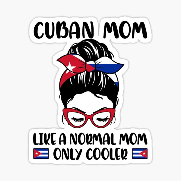 Item preview, Cuban Mom Like A Normal Mom Only Cooler designed and sold by TheWildStyle.