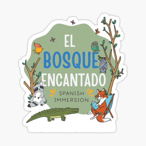Item preview, El Bosque Encantado "Spanish Immersion" designed and sold by shadonnasy.