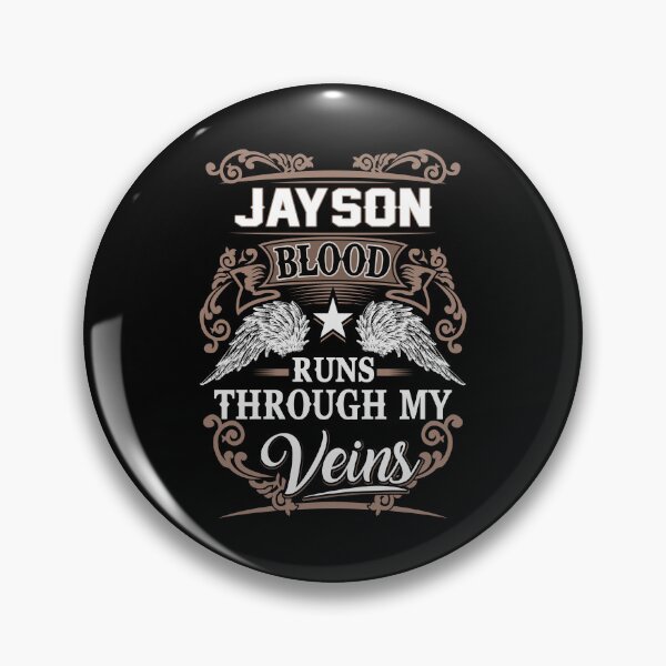Item preview, Jayson Name T Shirt - Jayson Blood Runs Through My Veins Gift Item Tee designed and sold by braedowen3.
