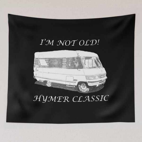 Item preview, "I&x27;m not old! Hymer classic" Hymer b544 designs Relaxed Fit . designed and sold by vieunmbelski.