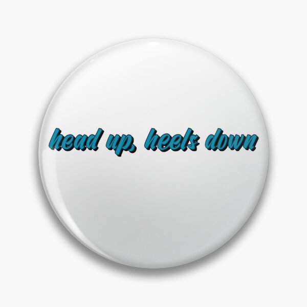 Item preview, head up, heels down designed and sold by sarelitay.