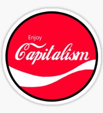 Enjoy Capitalism Sticker