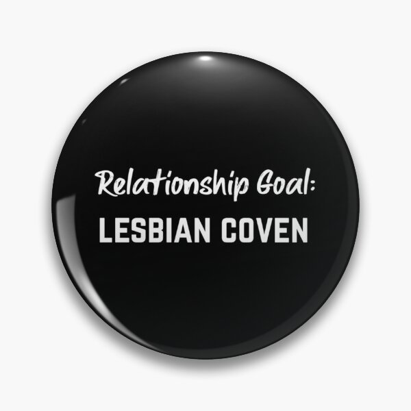 Item preview, Relationship Goal - Lesbian Coven Classic . designed and sold by lelleqpmansi.