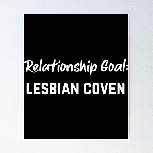 Item preview, Relationship Goal - Lesbian Coven Classic . designed and sold by lelleqpmansi.