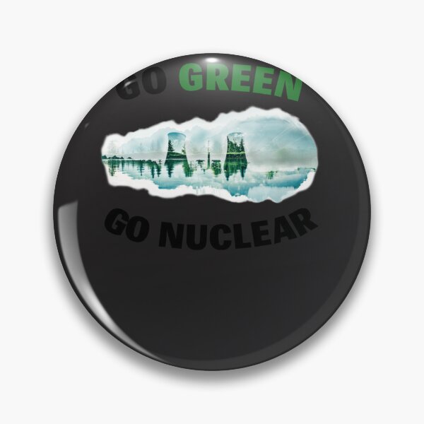 Item preview, Go Green, Go Nuclear - Support Fission, Renewable & Clean Energy! Classic T-Shirt designed and sold by MartinLoblein.