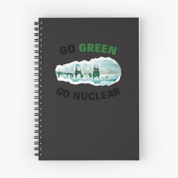 Item preview, Go Green, Go Nuclear - Support Fission, Renewable & Clean Energy! Classic T-Shirt designed and sold by MartinLoblein.