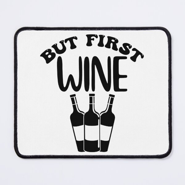Item preview, But First Wine. Funny Wine Lover Design. designed and sold by That Cheeky Tee.