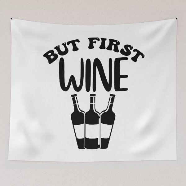 Item preview, But First Wine. Funny Wine Lover Design. designed and sold by That Cheeky Tee.