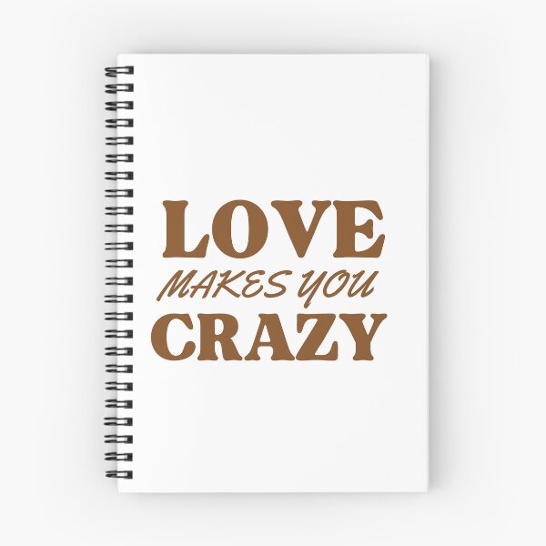 Item preview, Love makes you do crazy things designed and sold by Harsh  Katariya.