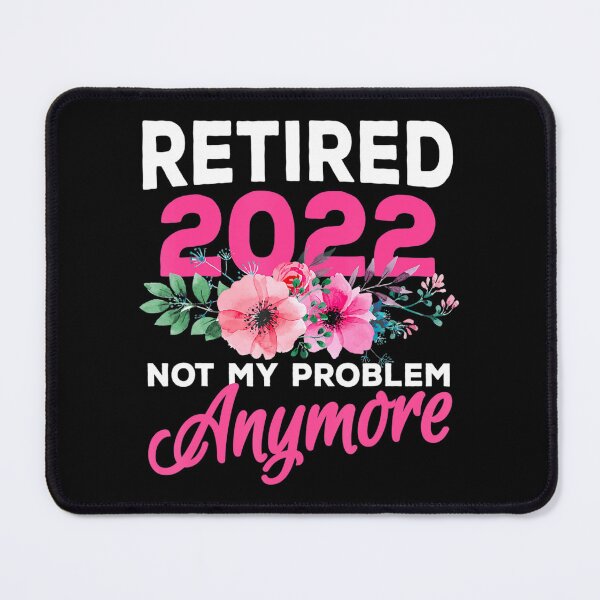 Item preview, Retired 2022 Women Retirement Humor . designed and sold by lelleqpmansi.