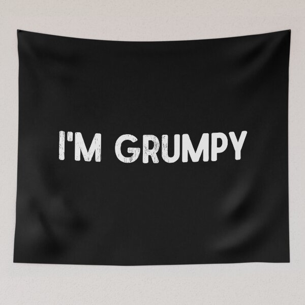 Item preview, i'm grumpy designed and sold by ilrud.