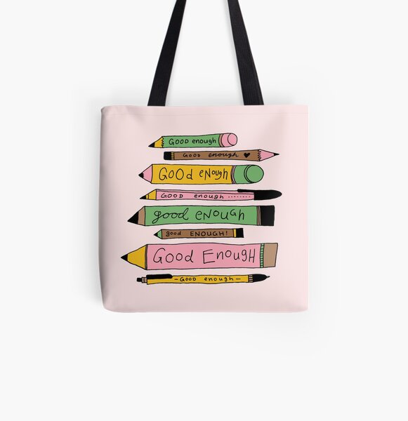 Not perfect, but good enough. All Over Print Tote Bag