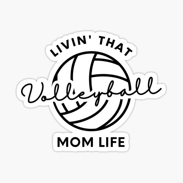 "Livin That Volleyball Mom Life, Volleyball Mom, Volleyball Mama