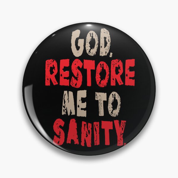 Item preview, God Restore me to Sanity Recovery. designed and sold by studiohfy.
