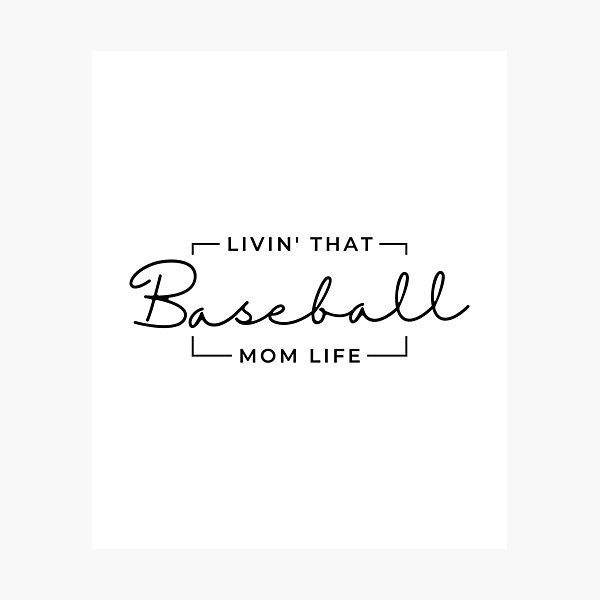 Item preview, Livin That Baseball Mom Life, Baseball Mom, Baseball Mama, Sports Mom Life designed and sold by singRsong.