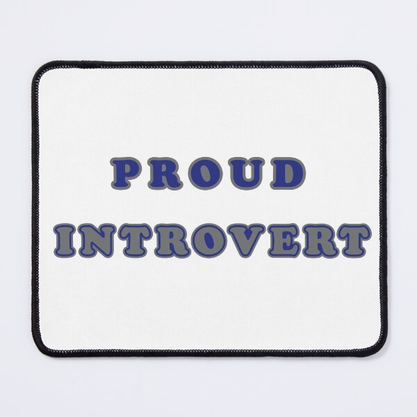 Item preview, Proud introvert designed and sold by MeowMusic.