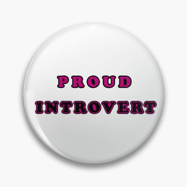 Item preview, Proud introvert 2 designed and sold by MeowMusic.