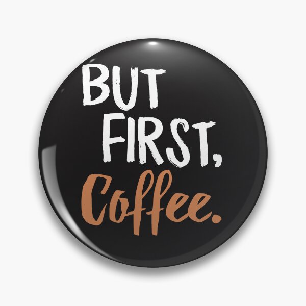 Item preview, But First Coffee designed and sold by slicksdesigns.