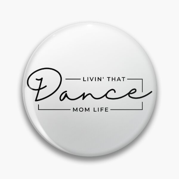 Item preview, Livin That Dance Mom Life, Dance Mom, Dance Mama, Sports Mom Life designed and sold by singRsong.