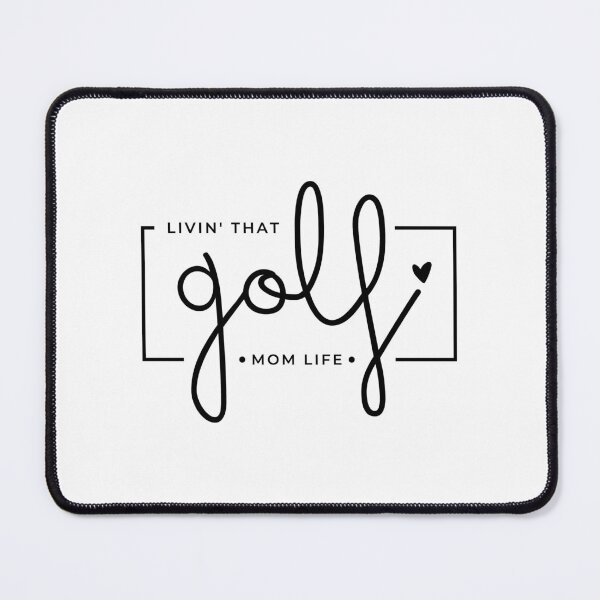 Item preview, Livin That Golf Mom Life, Golf Mom, Golf Mama, Sports Mom Life designed and sold by singRsong.