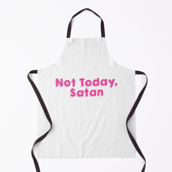Item preview, Not Today, Satan designed and sold by aleiafae.