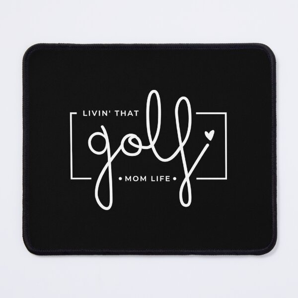 Item preview, Livin That Golf Mom Life, Golf Mom, Golf Mama, Sports Mom Life designed and sold by singRsong.