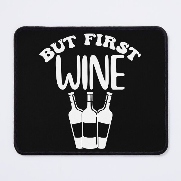 Item preview, But First Wine. Funny Wine Lover Design. designed and sold by That Cheeky Tee.